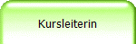 Kursleiterin